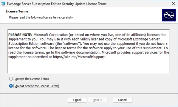 Screenshot eines Dialogfensters zur Lizenzvereinbarung für Exchange Server Subscription Edition Security Update. Oben steht „License Terms“ mit Hinweis „Please read the following license terms carefully“. Darunter ein Textfeld mit Details zur Lizenznutzung und Support-Informationen. Zwei Auswahloptionen: „I accept the License Terms“ und „I do not accept the License Terms“ (zweite Option ist ausgewählt). Unten drei Buttons: „Back“, „Next“ (ausgegraut) und „Cancel“.